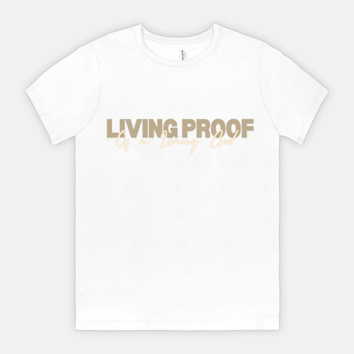 Christian Shirt, Living Proof of a Loving God, God Shirt, Jesus Shirt, Christian Graphic Tee