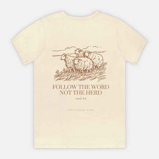 Follow the Word Not the Herd Front + Back